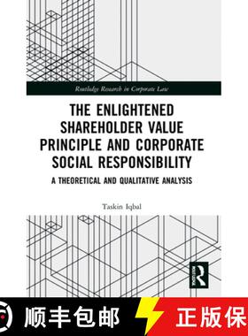 【3-4周达】The Enlightened Shareholder Value Principle and Corporate Social Responsibility: A theoret... [9781032014494]