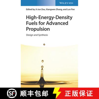 【3-4周达】精装 High-Energy-Density Fuels For Advanced Propulsion - Design And Synthesis [Wiley化学化工] [9783527346691]