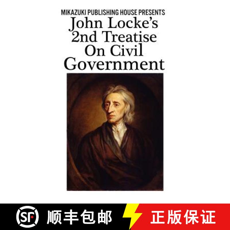 【2-3周达】John Locke's 2nd Treatise on Civil Government [9781937981723]