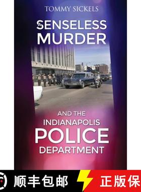 【3-4周达】A Senseless Murder and the Indianapolis Police Department [9798893914016]