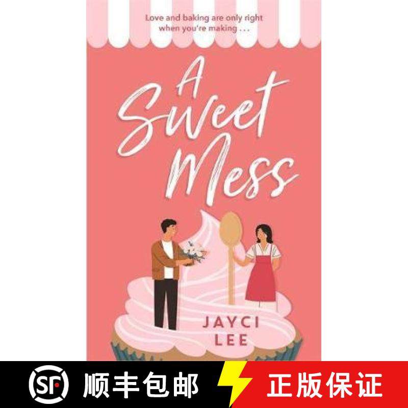 【3-4周达】Sweet Mess: A delicious romantic comedy to devour! [9781472277091]