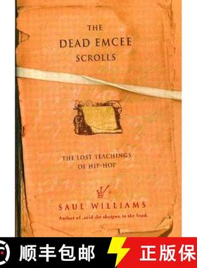 【3-4周达】The Dead Emcee Scrolls: The Lost Teachings of Hip-Hop [9781416516323]