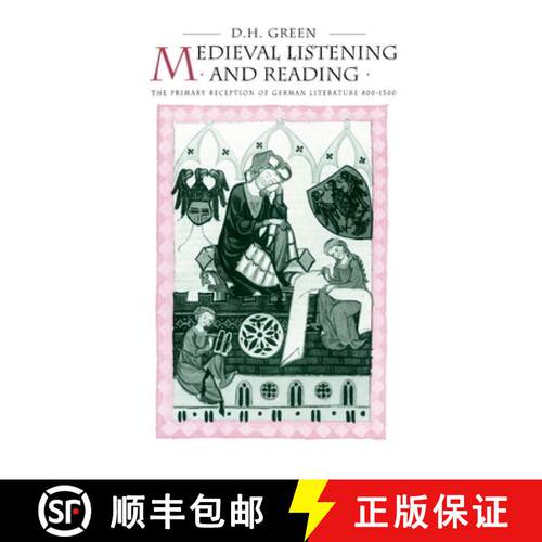 预订 精装 Medieval Listening and Reading: The Primary Reception of German Literature 800 1300 [9780521444934]