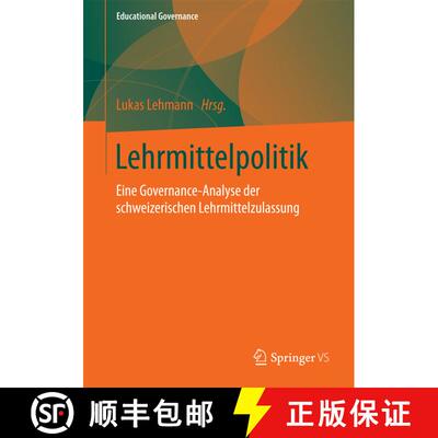 【3-4周达】Lehrmittelpolitik : Eine Governance-Analyse der schweizerischen Lehrmittelzulassung (1. Au... [9783658122751]