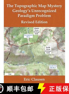 预订 The Topographic Map Mystery: Geology's Unrecognized Paradigm Problem [9781964037028]