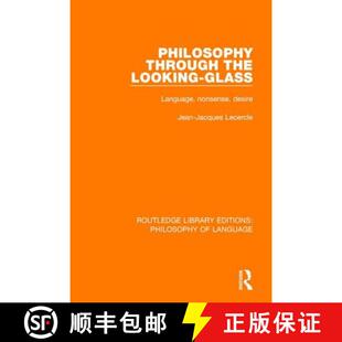 Nonsense 9781138697010 Philosophy Looking Glass The 4周达 Through Desire Language