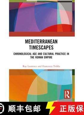 【3-4周达】Mediterranean Timescapes: Chronological Age and Cultural Practice in the Roman Empire [9781032478869]