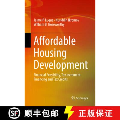 【3-4周达】Affordable Housing Development : Financial Feasibility, Tax Increment Financing and Tax Cr... [9783030040635]