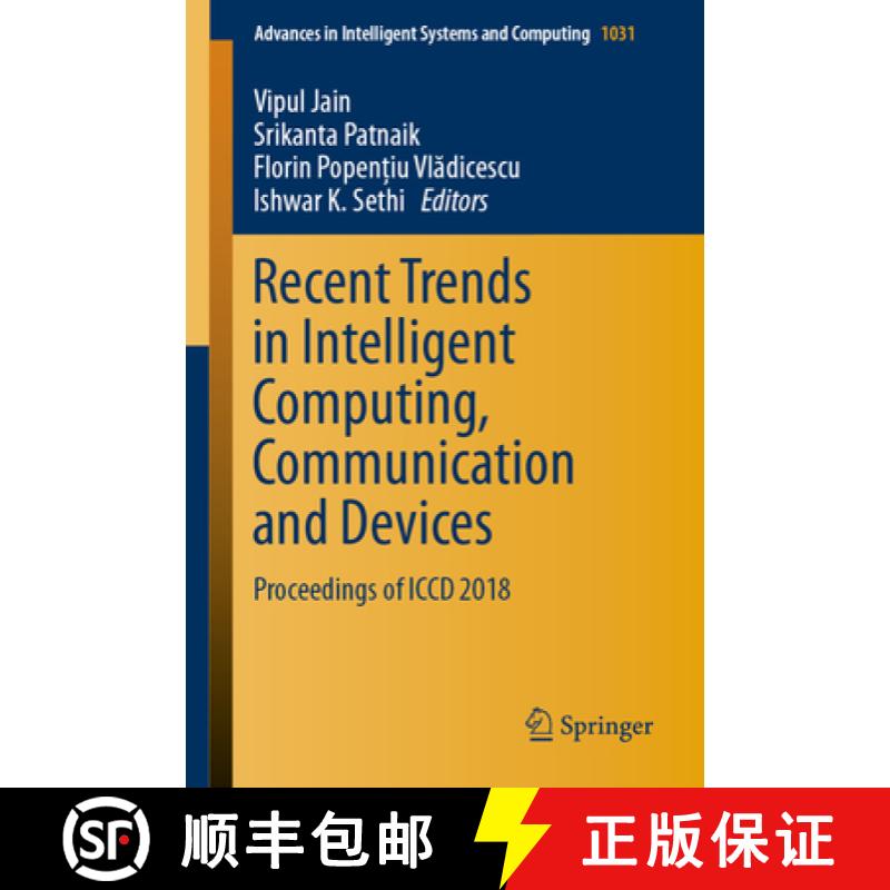 【3-4周达】Recent Trends in Intelligent Computing, Communication and Devices: Proceedings of ICCD 2018 [9789811394058]