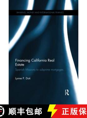 【3-4周达】Financing California Real Estate: Spanish Missions to Subprime Mortgages [9780367596460]
