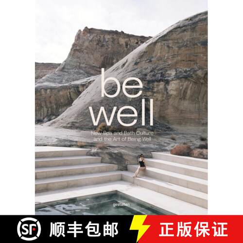 精装 Be Well: New Spa and Bath Culture and the Art of Being Well [9783899559958]