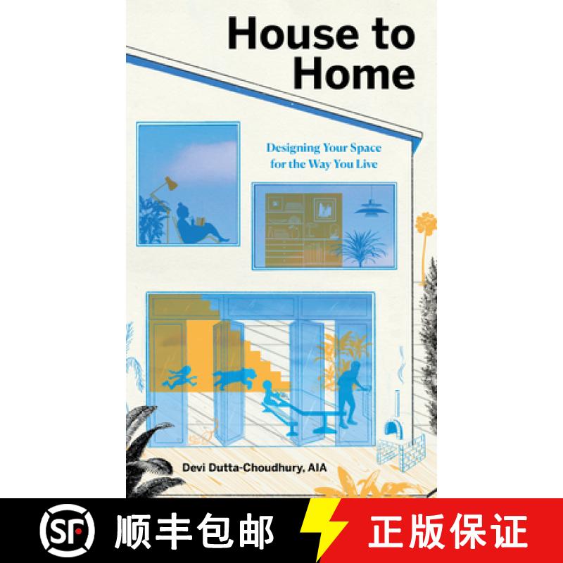 【3-4周达】House to Home: Designing Your Space for the Way You Live [9781611808360]