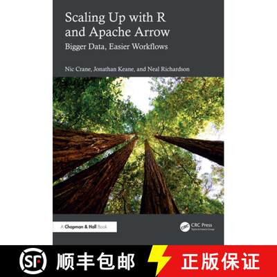 【3-4周达】Scaling Up with R and Apache Arrow: Bigger Data, Easier Workflows [9781032660288]