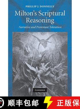 【3-4周达】Milton's Scriptural Reasoning: Narrative and Protestant Toleration [9780521509732]