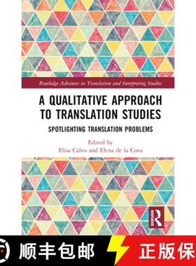 【3-4周达】A Qualitative Approach to Translation Studies: Spotlighting Translation Problems [9781032182483]