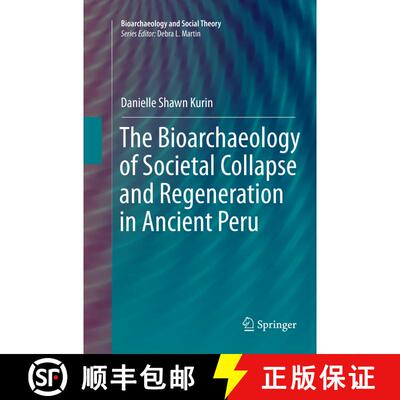 【3-4周达】The Bioarchaeology of Societal Collapse and Regeneration in Ancient Peru (Softcover reprin... [9783319803463]