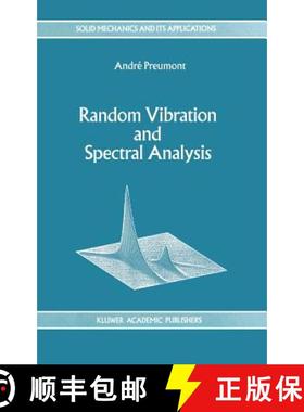 【3-4周达】Random Vibration and Spectral Analysis / Vibrations Aleatoires Et Analyse Spectral [9780792330363]
