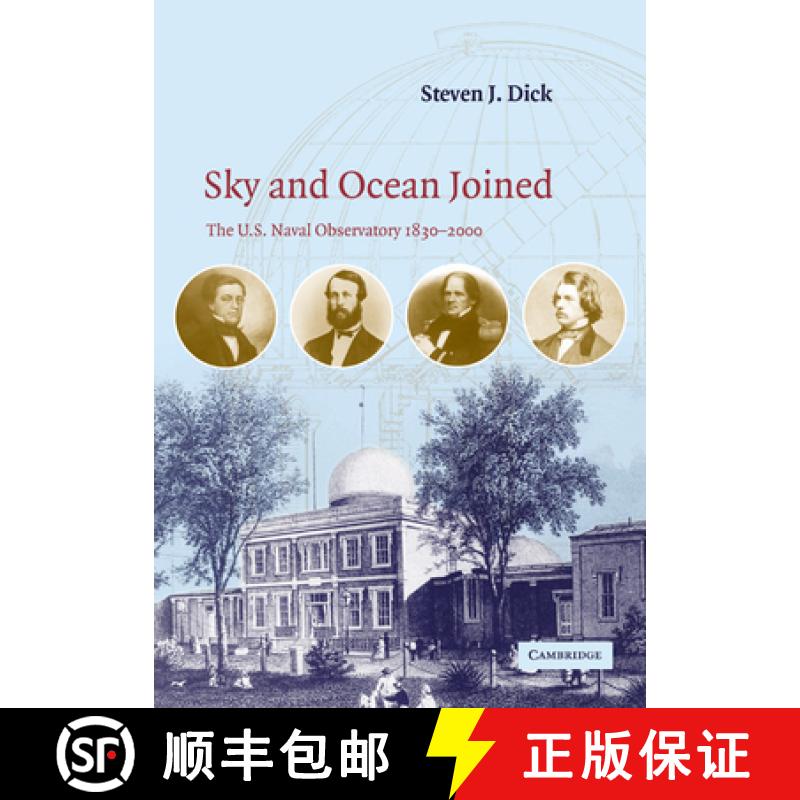 【3-4周达】Sky and Ocean Joined: The U. S. Naval Observatory 1830 2000 [9780521037501]