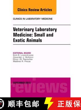 【3-4周达】Veterinary Laboratory Medicine: Small and Exotic Animals, an Issue of Clinics in Laborator... [9780323430272]