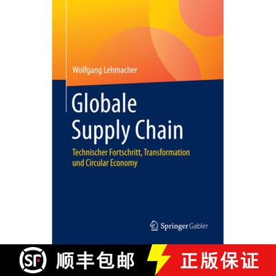 【3-4周达】Globale Supply Chain: Technischer Fortschritt, Transformation und Circular Economy (1. Auf... [9783658101589]