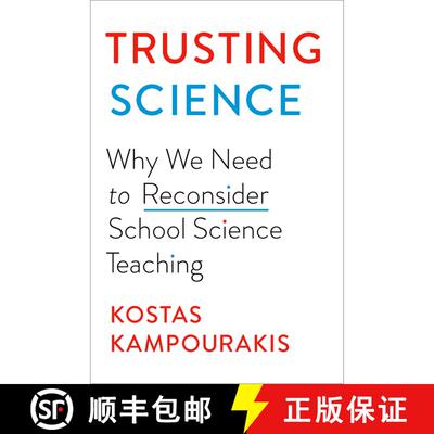 【3-4周达】精装 Trusting Science: Why We Need to Reconsider School Science Teaching [9780197787106]