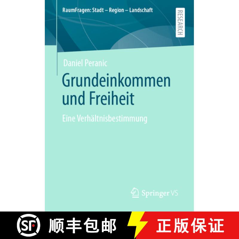 【3-4周达】Grundeinkommen und Freiheit : Eine Verhältnisbestimmung [9783658322939]