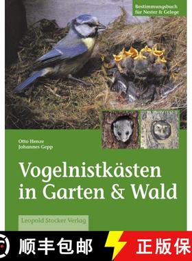 预订 Vogelnistkästen in Garten & Wald [Bird Boxes in the Garden and the Forest] (Edition: 6) (Editio... [9783702009922]