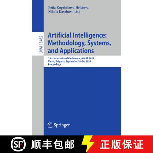 【3-4周达】Artificial Intelligence: Methodology, Systems, and Applications: 19th International Confer... [9783031815416]
