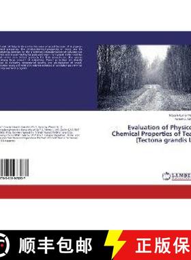 预订 Evaluation of Physico–Chemical Properties of Teak (Tectona grandis L.) [9783659978937]