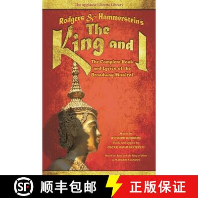 【3-4周达】Rodgers & Hammerstein's the King and I: The Complete Book and Lyrics of the Broadway Musical [9781495056093]