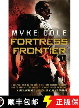 【3-4周达】Fortress Frontier: A chilling military fantasy of high-stakes suspense [9780755393992]