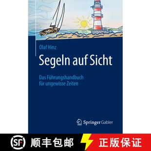 【3-4周达】精装 Segeln auf Sicht : Das Führungshandbuch für ungewisse Zeiten (1. Aufl. 2017) [9783658058364]