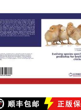 预订 Evolving species specific probiotics for broiler chicken [9783330003989]