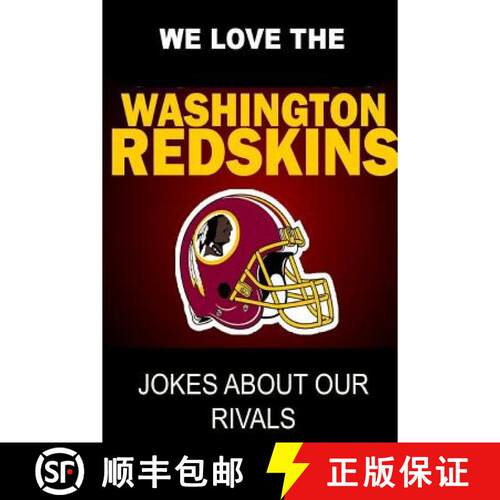 【3-4周达】We Love the Washington Redskins - Jokes About Our Rivals [9781304658296]