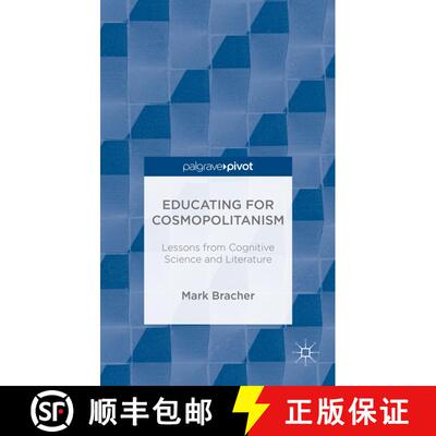 【3-4周达】精装 Educating for Cosmopolitanism: Lessons from Cognitive Science and Literature [9781137392268]