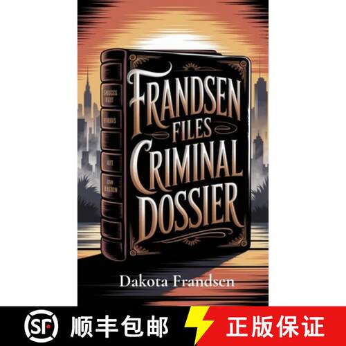 【3-4周达】FrandsenFiles Criminal Dossier [9798869241771]