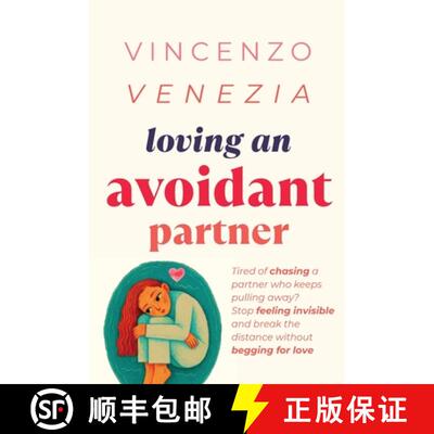 【3-4周达】Loving an Avoidant Partner: Tired of chasing a partner who keeps pulling away? Stop feelin... [9791281498853]