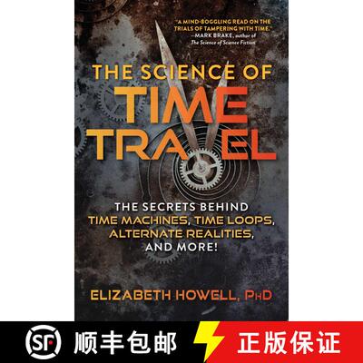 【3-4周达】The Science of Time Travel: The Secrets Behind Time Machines, Time Loops, Alternate Realit... [9781510749641]