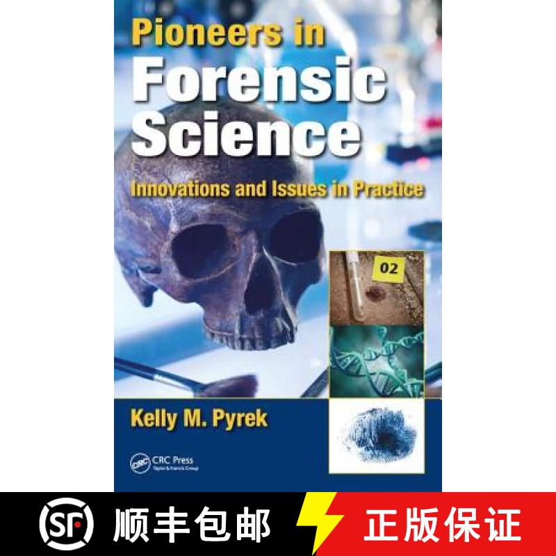 【3-4周达】Pioneers in Forensic Science: Innovations and Issues in Practice [9781498785297]