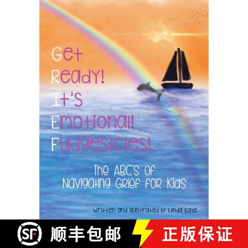 【3-4周达】Get Ready!  It's Emotional!  Fudgesicles!: The ABC's of Navigating Grief for Kids [9798218347703]