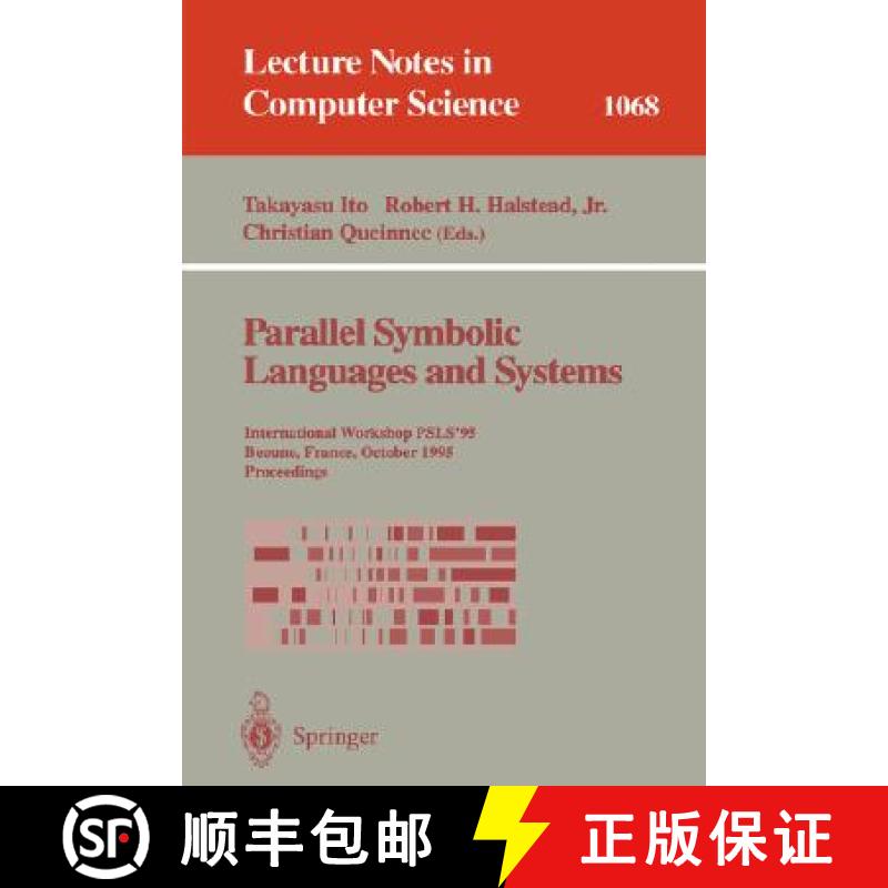 【3-4周达】Parallel Symbolic Languages and Systems : International Workshop, PSLS '95, Beaune, France... [9783540611431]