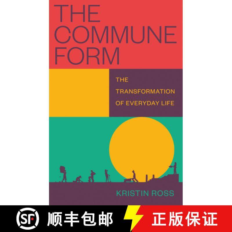 【3-4周达】The Commune Form: The Transformation of Everyday Life [9781804295311]