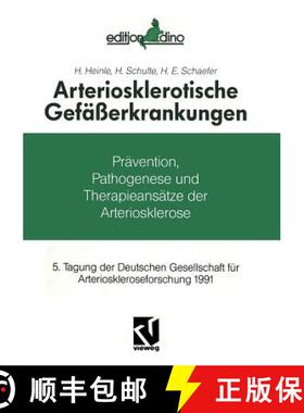 【3-4周达】Arteriosklerotische Gefasserkrankungen: Pravention, Pathogenese Und Therapieansatze [9783528078416]