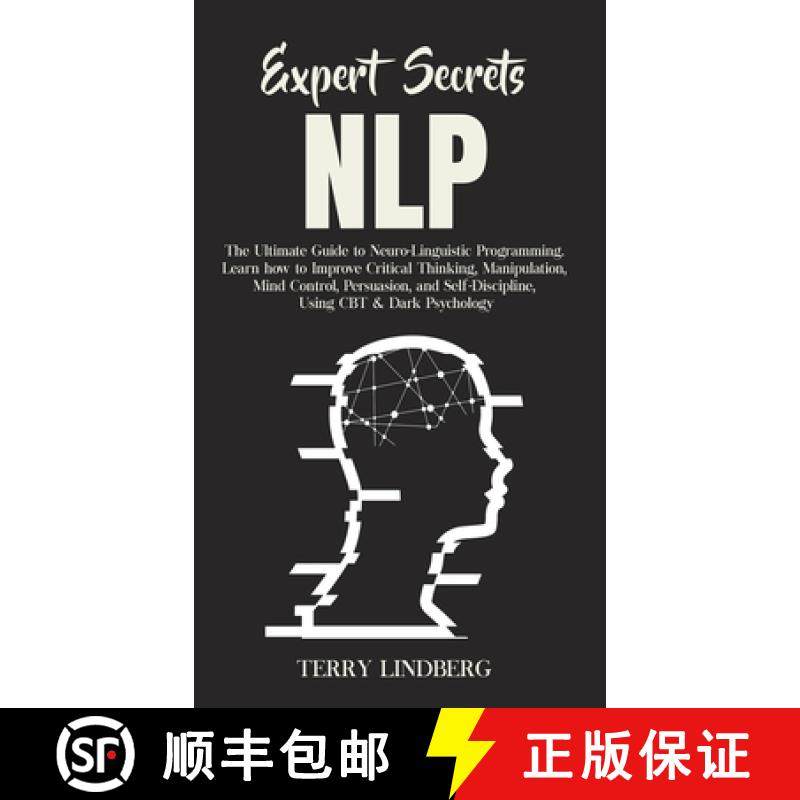 【3-4周达】Expert Secrets - NLP: The Ultimate Guide for Neuro-Linguistic Programming Learn how to Imp... [9781800762244]