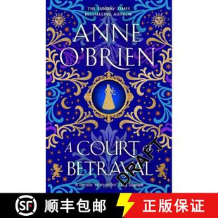【3-4周达】A Court of Betrayal : The gripping new historical novel from the Sunday Times bestselling ... [9781398711198]