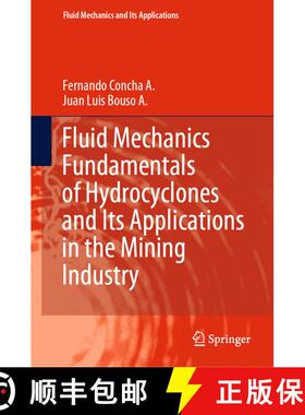 【3-4周达】Fluid Mechanics Fundamentals of Hydrocyclones and Its Applications in the Mining Industry [9783030679125]