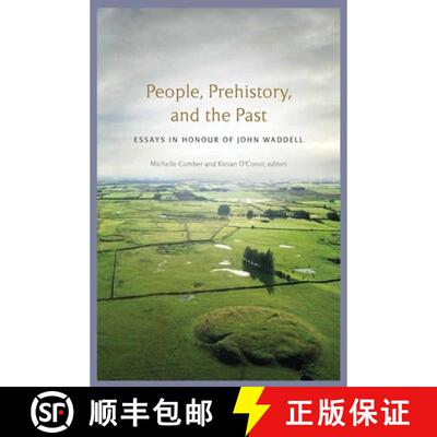 【3-4周达】精装 People, Prehistory and the Past: Essays in Honour of John Waddell [9781801511643]