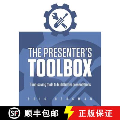 【3-4周达】The Presenter's Toolbox: Time-saving tools to build better presentations [9780987968975]