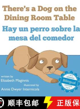 【3-4周达】There's a Dog on the Dining Room Table / Hay un perro sobre la mesa del comedor [9781532406898]