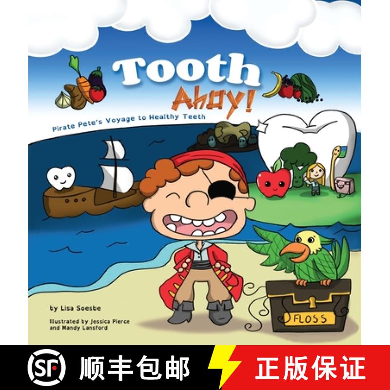 【3-4周达】Tooth Ahoy! : Pirate Pete's Voyage to Healthy Teeth [9781950892617]